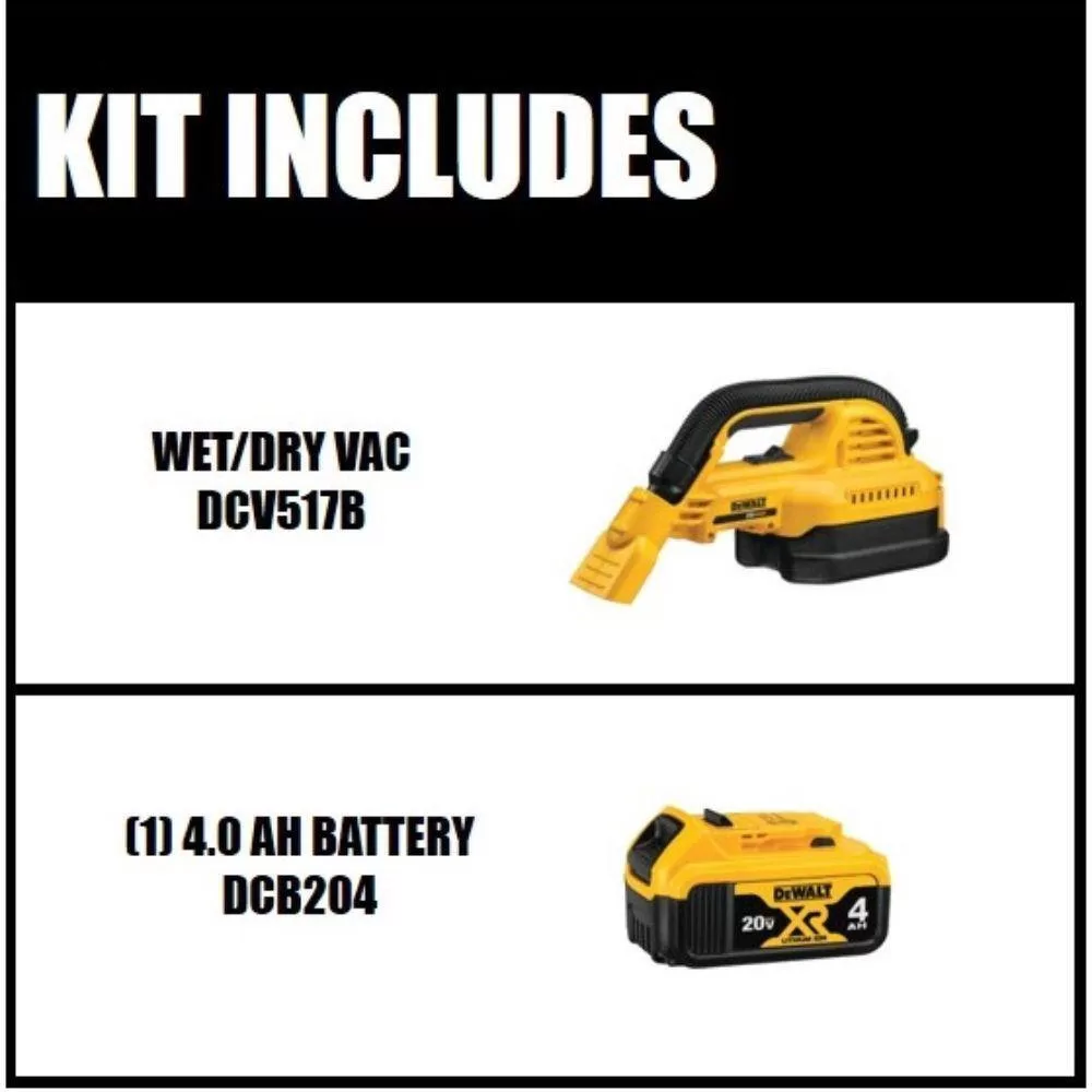 DEWALT DCV517BW204 20V MAX Cordless 1/2 Gal. Wet/Dry Portable Vacuum and (1) 20V MAX XR Premium Lithium-Ion 4.0Ah Battery