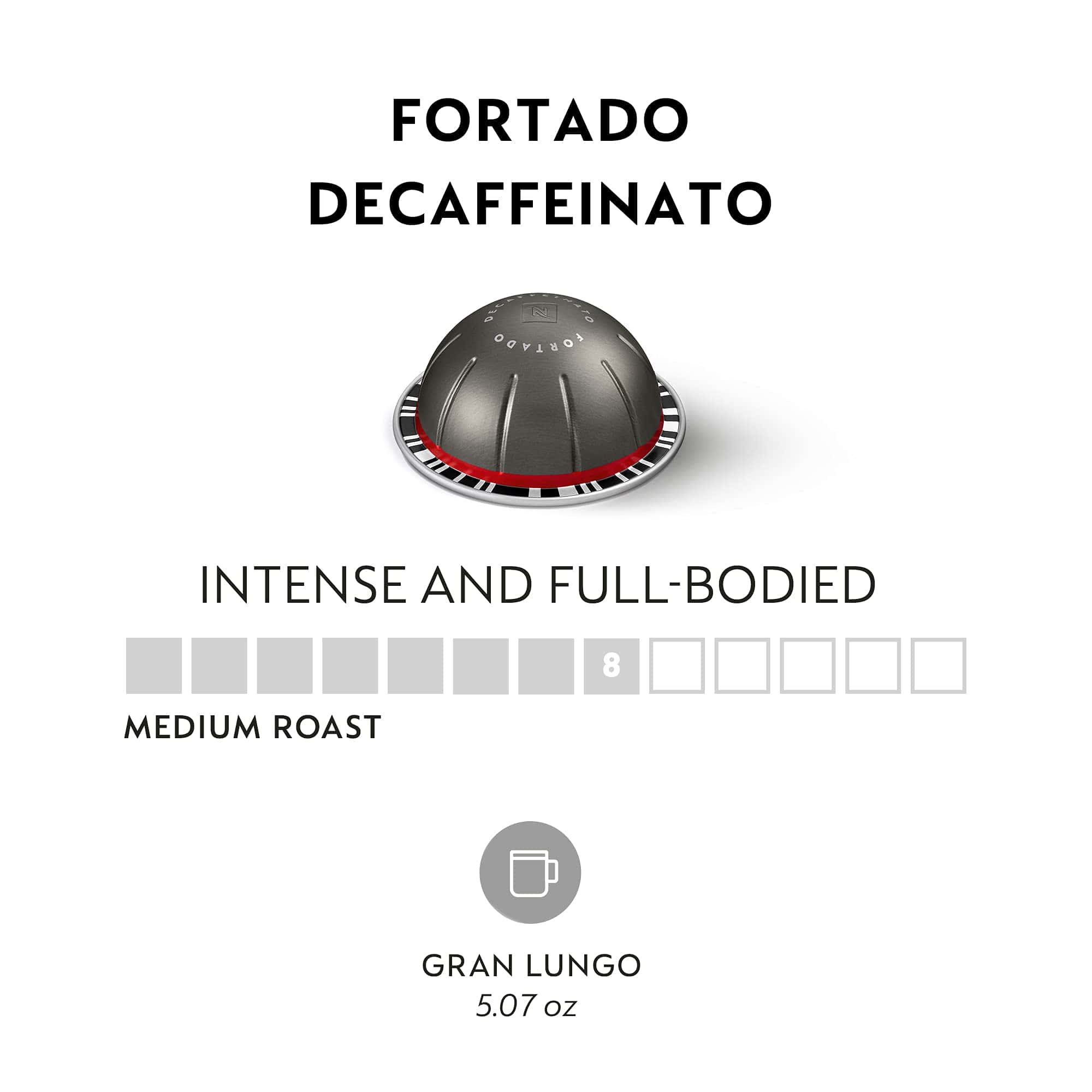 Nespresso Vertuo Fortado Decaffeinato, Gran Lungo, Unflavored, 30 Count