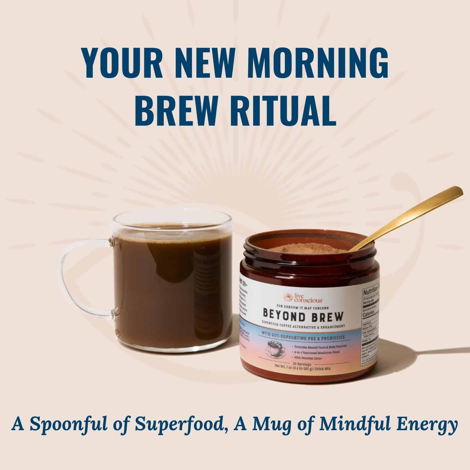 Live Conscious Beyond Brew Mushroom Superfood Coffee, 30 Servings Net Wt. 7 oz (0.4 lb/201g)