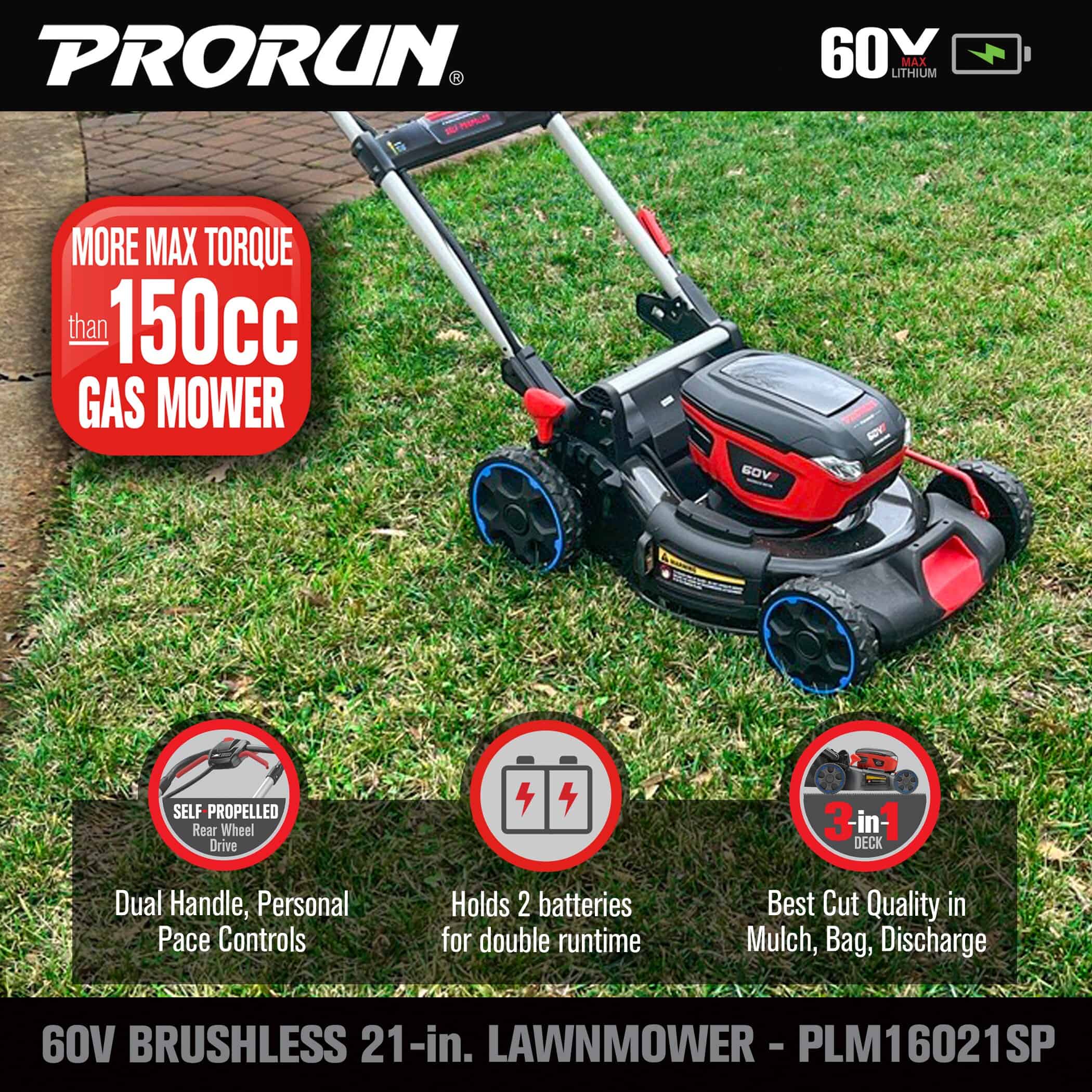 PRORUN PLM16021SP 60-volt 21-in Cordless Self-propelled Lawn Mower 5 Ah (1-Battery and Charger Included)