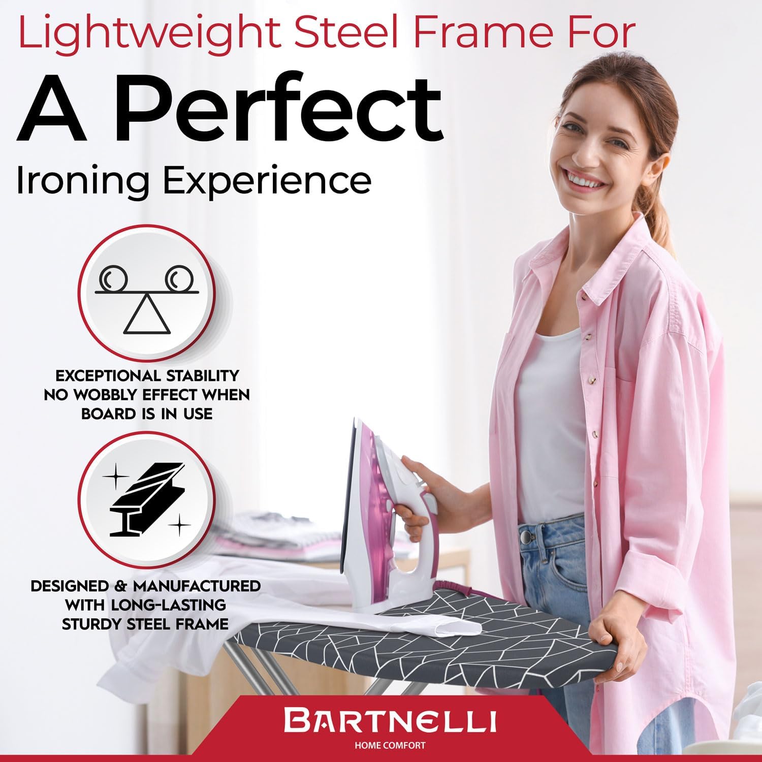 Bartnelli Ironing Board, Space-Saving and Ultimate Iron Board Experience 13x43 Reinforced Steel Legs, Adjustable Height