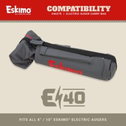 Eskimo Electric Auger Carry Bag, E40 Compatible, Gray, Carry Handle, Extension Pocket, Durable Construction, Storage Pockets, 46078