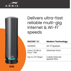 ARRIS (G36) - Cable Modem Router Combo - Fast DOCSIS 3.1 Gigabit WiFi 6 (AX3000), 1.2 Gbps Max Speeds, Approved